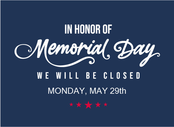 Closed for Memorial Day